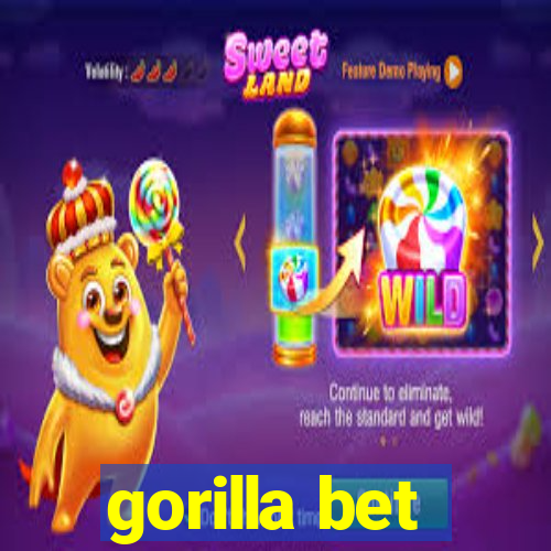 gorilla bet